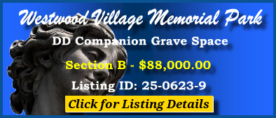 DD Companion Grave Space $88K! Westwood Village Memorial Park Los Angeles, CA Section B #cemeteryexchanage 25-0623-9