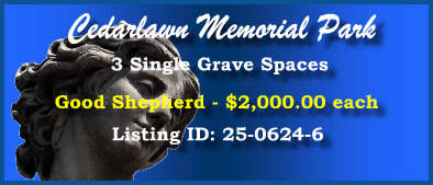3 Single Grave Spaces $2Kea! Cedarlawn Memorial Park Sherman, TX Good Shepherd #cemeteryexchange 25-0624-6